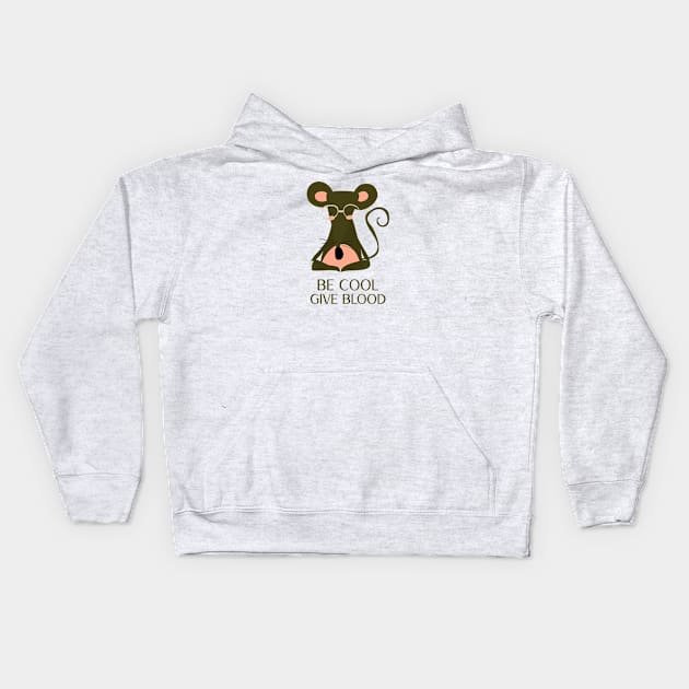 be cool give blood Kids Hoodie by AA